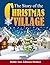 The Story of the Christmas Village