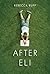 After Eli by Rebecca Rupp