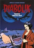 Diabolik gli anni del terrore n. 23: Tradimento - Sangue nell'Abisso