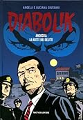 Diabolik gli anni del terrore n. 30: Angoscia - La Notte dei Delitti