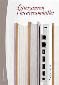 Litteraturen i mediesamhället (Paperback)