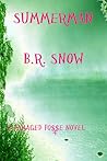 Summerman by B.R. Snow