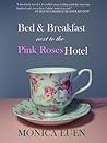 Bed & Breakfast Next to the Pink Roses Hotel