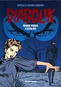 Diabolik gli anni del terrore n. 32: Prigione Mortale - L'Ultima Ora