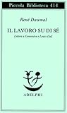 Il lavoro su di sé: Lettere a Geneviève e Louis Lief