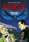 Diabolik gli anni del terrore n. 39: Ballata Macabra - Colpo di Milardi