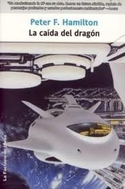 Portada de La caída del dragón, de Peter F. Hamilton