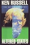 Altered States: The Autobiography of Ken Russell