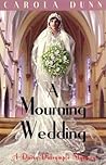 A Mourning Wedding by Carola Dunn