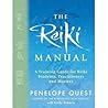 The Reiki Manual by Kathy Roberts Penelope Quest