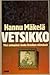 Vetsikko: yksi sadepäivä Jouko Vetsikon elämässä