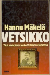 Vetsikko: yksi sadepäivä Jouko Vetsikon elämässä (Hardcover)