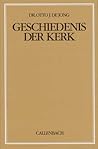 Geschiedenis der kerk (Dutch Edition)