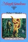 Feber i blodet by Margit Sandemo