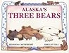 Alaska's Three Bears by Shelley Gill