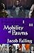 Mobility of Pawns (Heir of Scars I, Part Three)