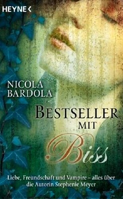 Bestseller Mit Biss: Liebe, Freundschaft und Vampire - alles über die Autorin Stephenie Meyer (Paperback)