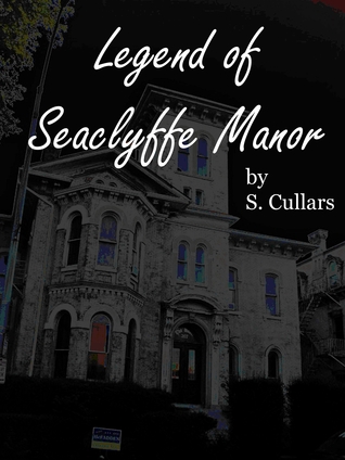 Legend of Seaclyffe Manor