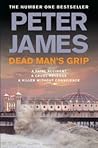 Dead Man's Grip by Peter James