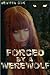 Forced By A Werewolf