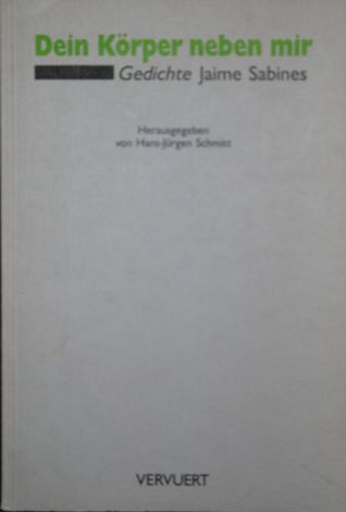 Dein Korper Neben Mir Gedichte By Jaime Sabines gedichte by jaime sabines