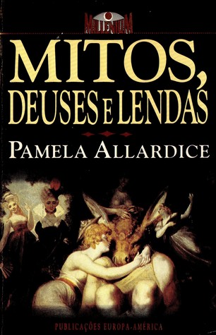Mitos, Deuses e Lendas