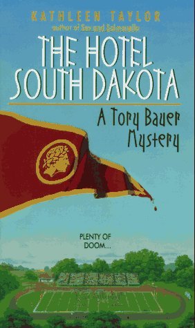 Hotel South Dakota (Tory Bauer Mystery #3)