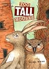 Too Tall Houses by Gianna Marino