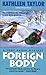 Foreign Body (Tory Bauer My...