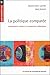 La politique comparée: fondements, enjeux et approches théoriques