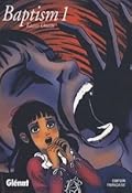 Baptism, Tome 1