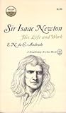 Sir Isaac Newton: His Life and Work