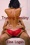 Trusting Destiny