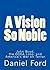 A Vision So Noble: John Boy...
