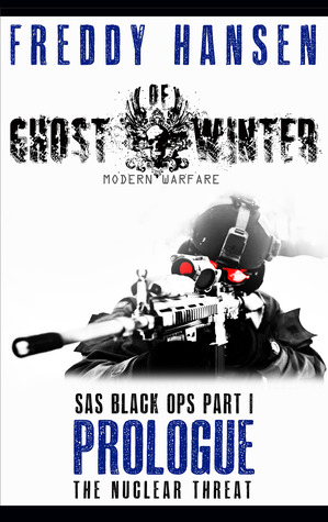 Ghost of Winter Prologue (Modern Warfare Series 1 SAS Black Ops Part 1)