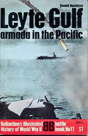 Leyte Gulf: Armada In The Pacific (Ballantine's Illustrated History of World War II: Battle book No. 11)