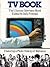 TV book: The ultimate television book