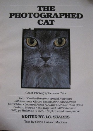 The Photographed Cat: Great Photographers on Cats