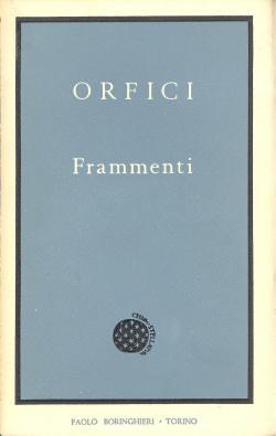 Orfici. Frammenti (Paperback)