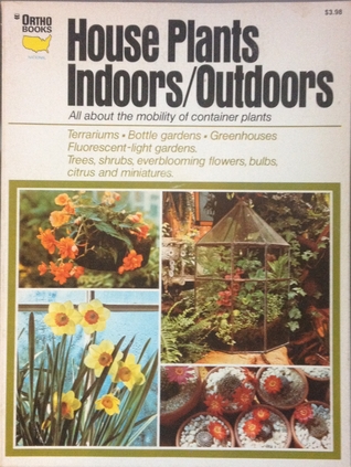 House Plants Indoors/Outdoors (Paperback)