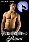 Controlled Passions by Christin Lovell