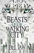 Beasts of the Walking City
