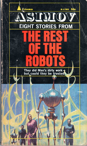 The Rest of the Robots