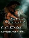 Feral Foretaste by Skhye Moncrief