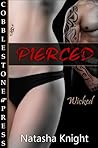 Pierced by Natasha Knight Pierced by Natasha Knight
