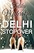 Delhi Stopover by Tulika Mehrotra