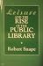 Leisure and the Rise of the Public Library