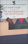 Un matrimonio da dilettanti by Anne Tyler