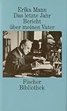 Das letzte Jahr: Bericht über meinen Vater