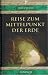 Reise zum Mittelpunkt der Erde